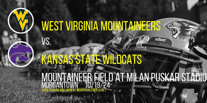 West Virginia Mountaineers vs. Kansas State Wildcats at Mountaineer Field at Milan Puskar Stadium
